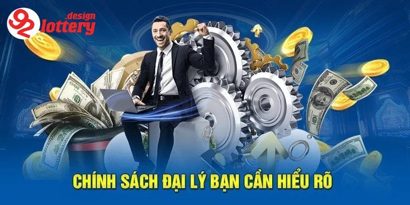 Đại Lý 92LOTTERY - Quyền Lợi Tốt Trong Thế Giới Giải Trí 4 Bí quyết thành công cùng đại lý 92LOTTERY